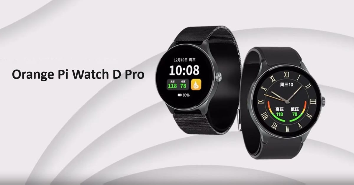 Orange Pi Watch D Pro released with noninvasive glucose level monitoring Orange Pi Watch D Pro Release